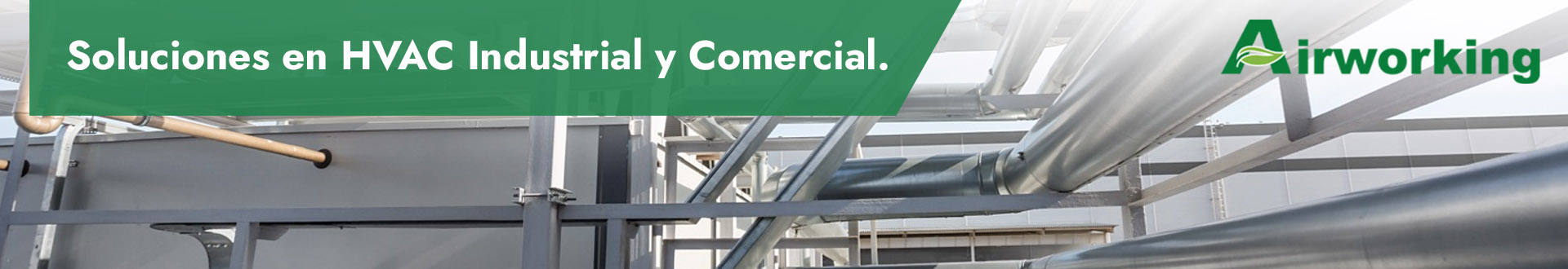 Soluciones en HVAC Industrial y Comercial - Airworking
