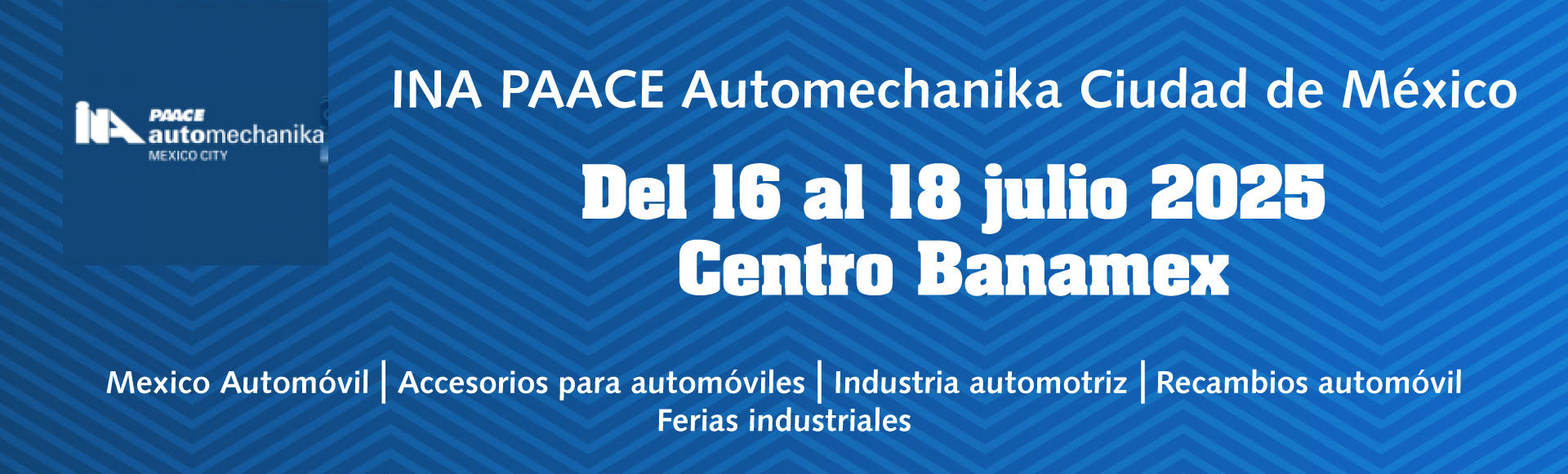 INA PAACE Automechanika Ciudad de México