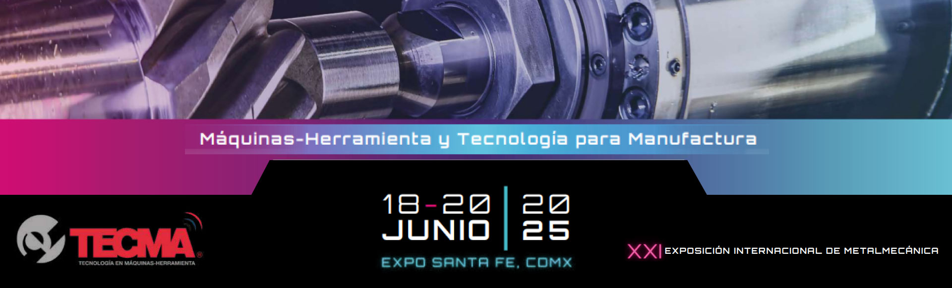 XXI Exposición Internacional de Metalmecánica